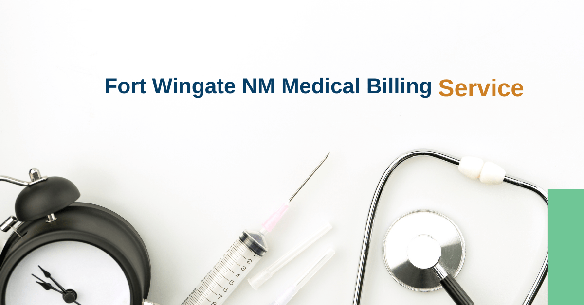 Fort Wingate NM Medical Billing Services: 6 Billing Companies You Can Trust in 2026
