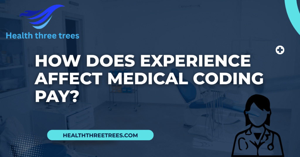 How Does Experience Affect Medical Coding Pay?