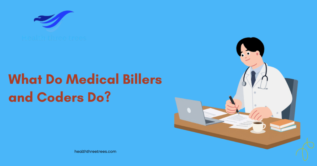 What Do Medical Billers and Coders Do?