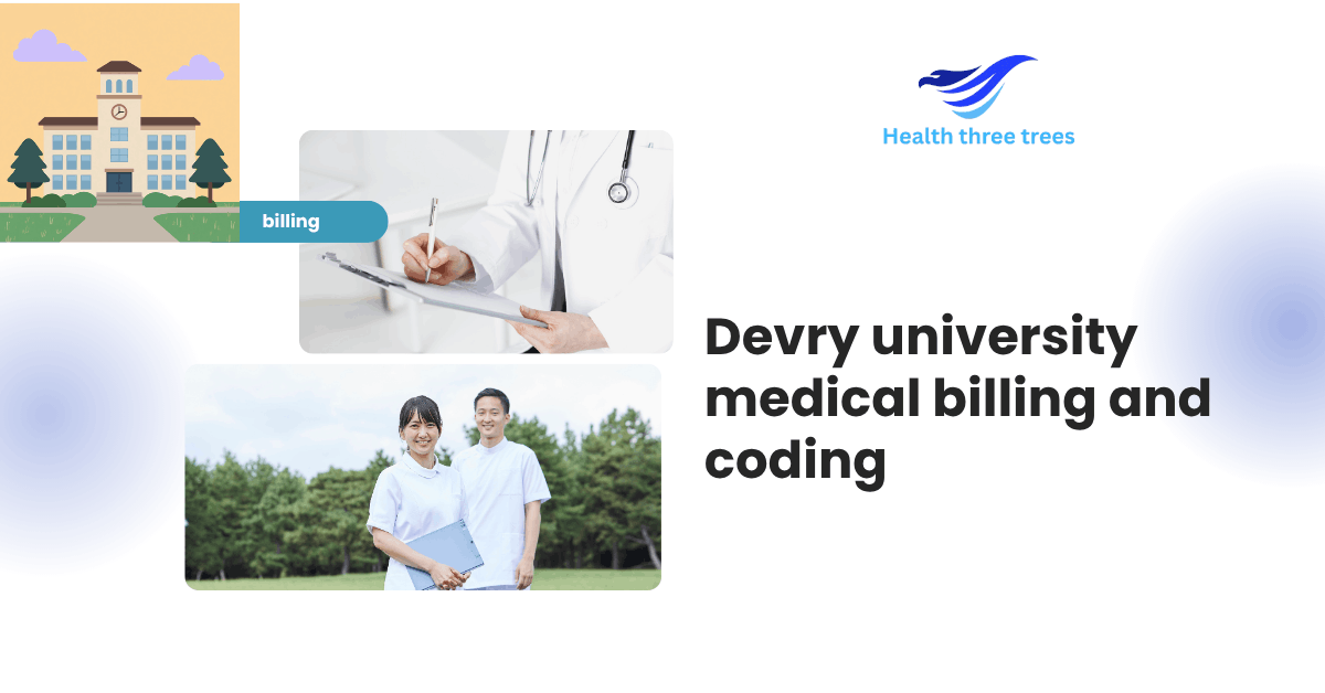 Start Your Career with DeVry University Medical Billing and Coding Programs