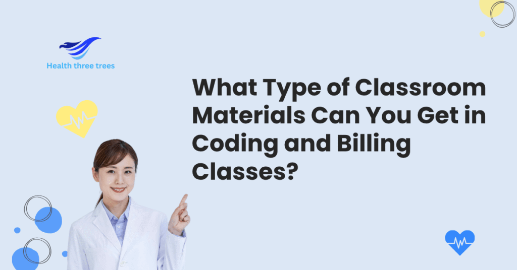 What Type of Classroom Materials Can You Get in Coding and Billing Classes?