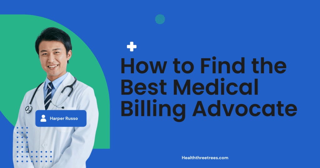 How to Find the Best Medical Billing Advocate