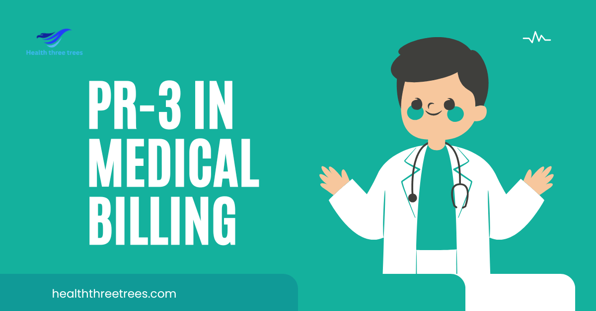 PR-3 In Medical Billing Explained