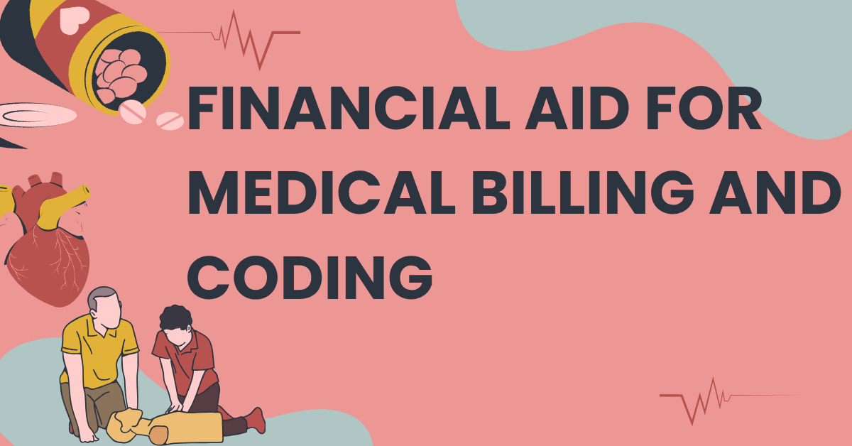 Financial Aid For Medical Billing And Coding in 2026