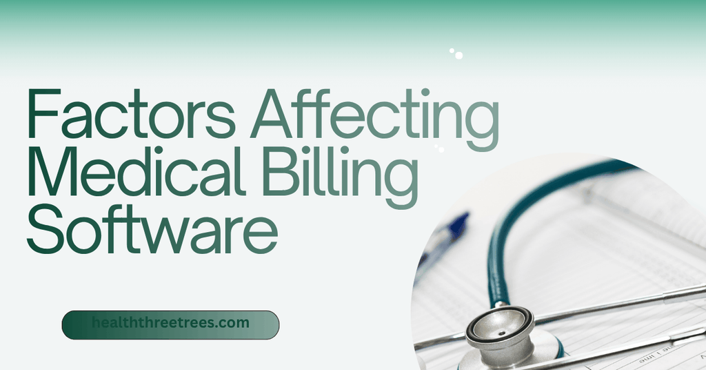 Factors Affecting Medical Billing Software for small business