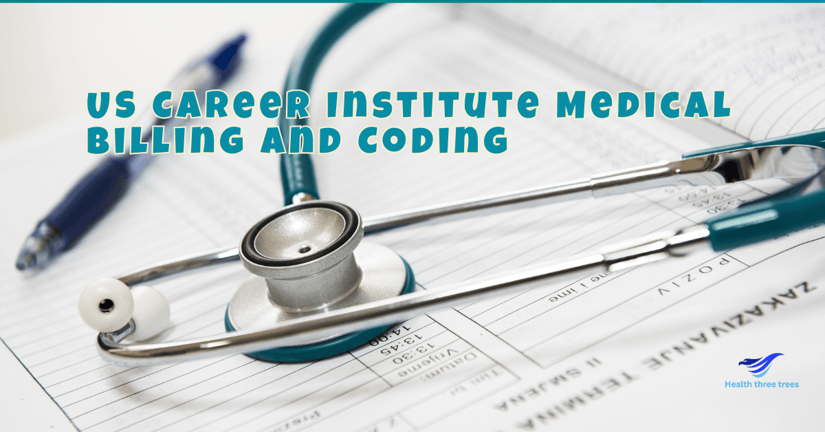 US Career Institute Medical Billing and Coding: Programs, Courses, and Certifications